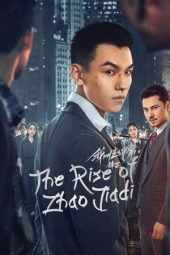 The Rise of Zhao Jiadi 2025